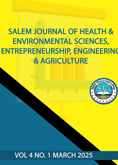 SALEM JOURNAL OF HEALTH & ENVIRONMENTAL SCIENCES, ENTREPRENEURSHIP, ENGINEERING & AGRICULTURE